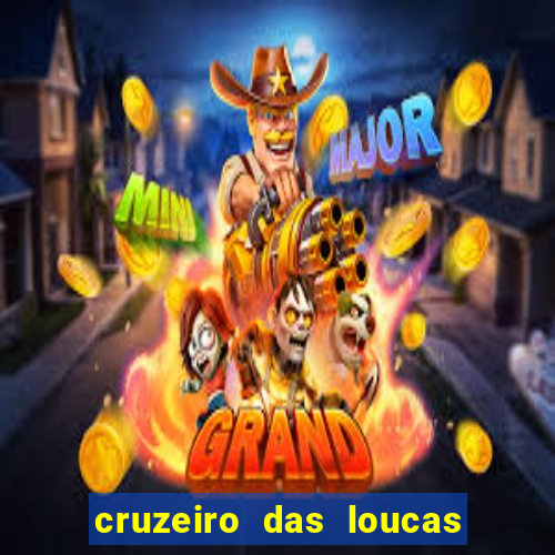 cruzeiro das loucas (2002) torrent